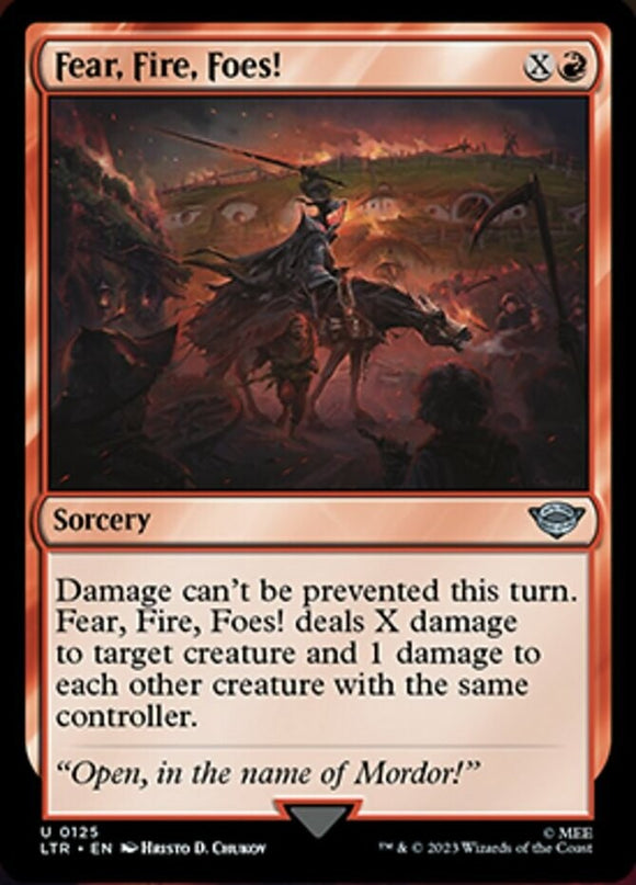 Fear, Fire, Foes! - Lord of the Rings - English - NM - MTG