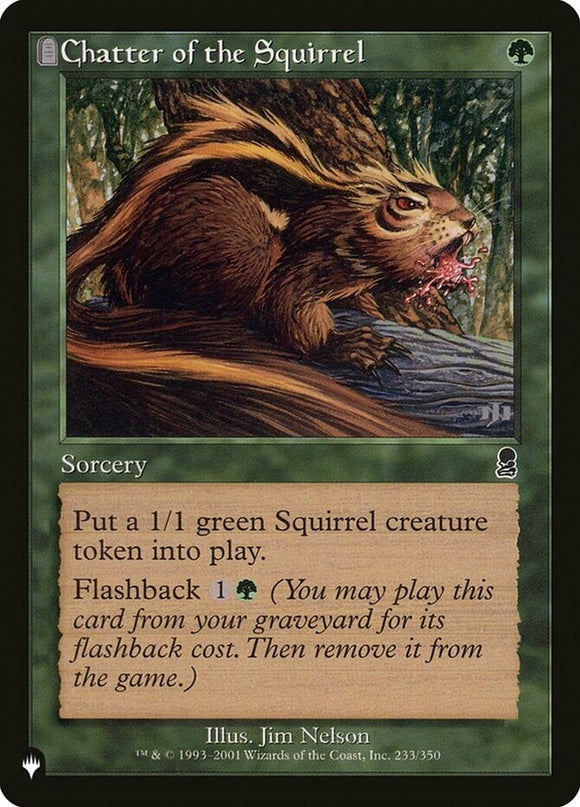 Chatter of the Squirrel - The List - The List - English - NM - MTG
